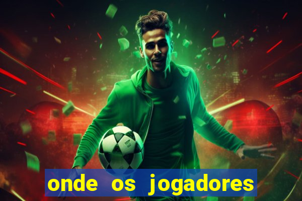 onde os jogadores do corinthians moram